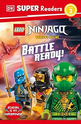 Dk Super Readers Level 2 Lego Ninjago Dragons Rising Battle Ready!-..