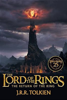 The Return Of The King 25Th Anniversary [Movie Tie-In]: Being The Third Part Of The Lord Of The Rings-..