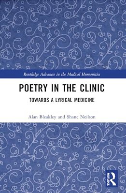 Poetry In The Clinic: Towards A Lyrical Medicine-..