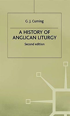 A History Of Anglican Liturgy-..