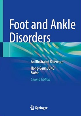 Foot And Ankle Disorders: An Illustrated Reference-..