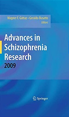 Advances In Schizophrenia Research 2009-..