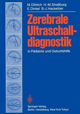 Zerebrale Ultraschalldiagnostik In Pädiatrie Und Geburtshilfe-..
