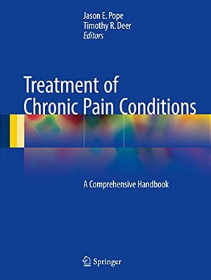 Treatment Of Chronic Pain Conditions: A Comprehensive Handbook-..