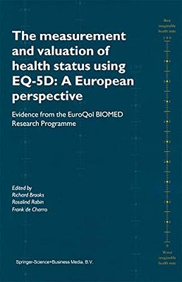 The Measurement And Valuation Of Health Status Using Eq-5D: A European Perspective: Evidence From The Euroqol Biomed Research Programme-..