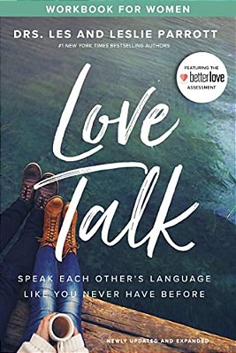 Love Talk Workbook For Women: Speak Each Other's Language Like You Never Have Before-..