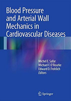 Blood Pressure And Arterial Wall Mechanics In Cardiovascular Diseases-..