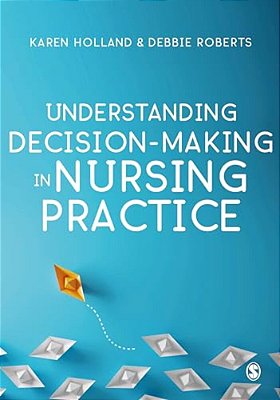 Understanding Decision-Making In Nursing Practice-..