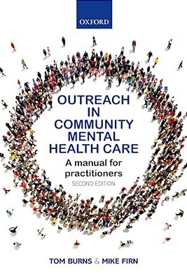 Outreach In Community Mental Health Care: A Manual For Practitioners-..