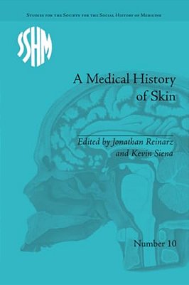 A Medical History Of Skin: Scratching The Surface-..