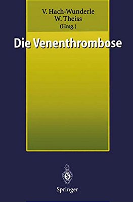 Die Venenthrombose: Kontroversen 1998-..