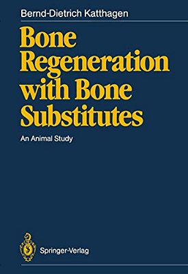 Bone Regeneration With Bone Substitutes: An Animal Study-..