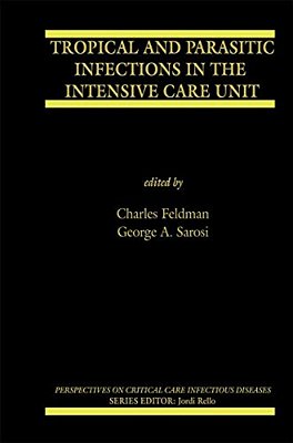 Tropical And Parasitic Infections In The Intensive Care Unit-..