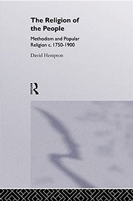 Religion Of The People: Methodism And Popular Religion 1750-1900-..
