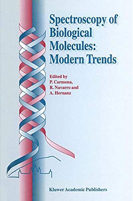 Spectroscopy Of Biological Molecules: Modern Trends-..
