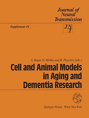 Cell And Animal Models In Aging And Dementia Research-..