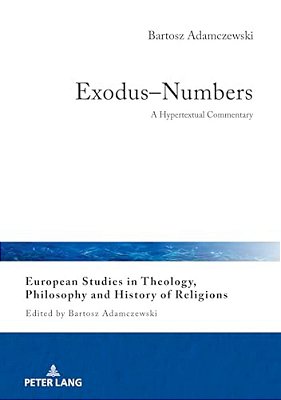 Exodus-Numbers: A Hypertextual Commentary-..