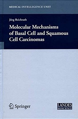Molecular Mechanisms Of Basal Cell And Squamous Cell Carcinomas-..