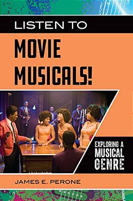 Listen To Movie Musicals!: Exploring A Musical Genre-..