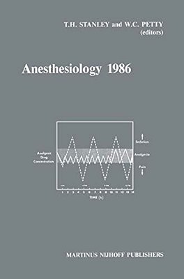Anesthesiology 1986: Annual Utah Postgraduate Course In Anesthesiology 1986-..