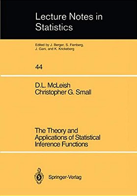 The Theory And Applications Of Statistical Interference Functions-..