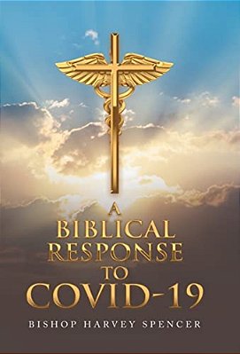 A Biblical Response To Covid-19-..