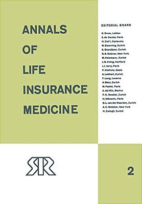 Annals Of Life Insurance Medicine: 1964 Volume II-..