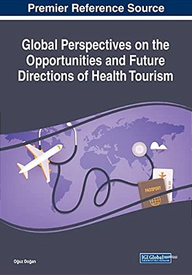 Global Perspectives On The Opportunities And Future Directions Of Health Tourism-..