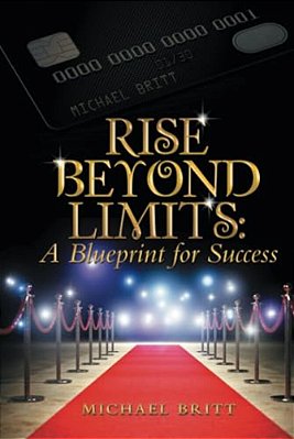 Rise Beyond Limits: A Blueprint For Success-..