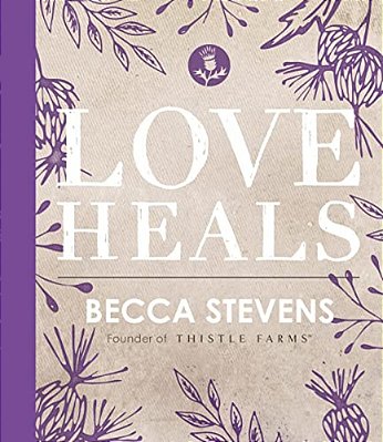 Love Heals: Finding Wholeness And Hope After Brokenness-..