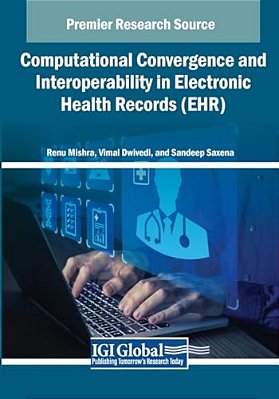 Computational Convergence And Interoperability In Electronic Health Records (Ehr)-..