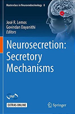 Neurosecretion: Secretory Mechanisms-..