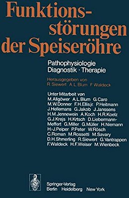 Funktionsstörungen Der Speiseröhre: Pathophysiologie - Diagnostik - Therapie-..