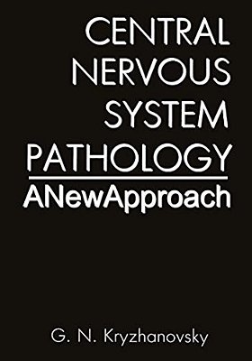 Central Nervous System Pathology: A New Approach-..