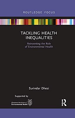 Tackling Health Inequalities: Reinventing The Role Of Environmental Health-..