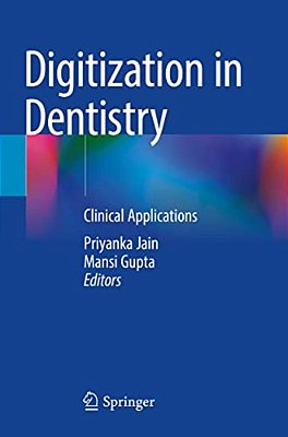 Digitization In Dentistry: Clinical Applications-..
