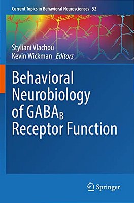 Behavioral Neurobiology Of Gabab Receptor Function-..