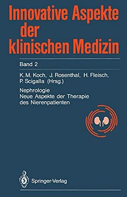 Nephrologie: Neue Aspekte Der Therapie Des Nierenkranken-..