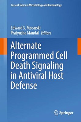 Alternate Programmed Cell Death Signaling In Antiviral Host Defense-..