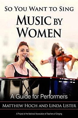 So You Want To Sing Music By Women: A Guide For Performers-..