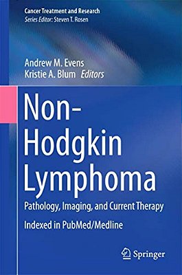 Non-Hodgkin Lymphoma: Pathology, Imaging, And Current Therapy-..
