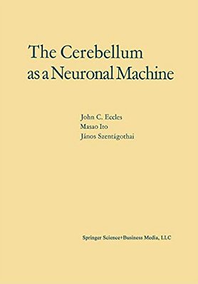 The Cerebellum As A Neuronal Machine-..
