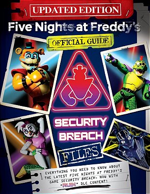 The Security Breach Files (Updated Edition): An Afk Book (Five Nights At Freddy'S)-..