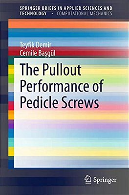 The Pullout Performance Of Pedicle Screws-..