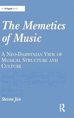 The Memetics Of Music: A Neo-Darwinian View Of Musical Structure And Culture-..