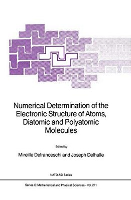 Numerical Determination Of The Electronic Structure Of Atoms, Diatomic And Polyatomic Molecules-..