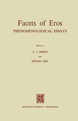 Facets Of Eros: Phenomenological Essays-..