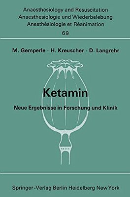 Ketamin: Neue Ergebnisse In Forschung Und Klinik-..