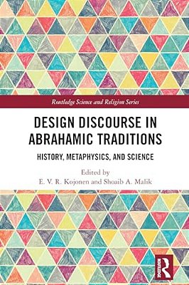 Design Discourse In Abrahamic Traditions: History, Metaphysics, And Science-..