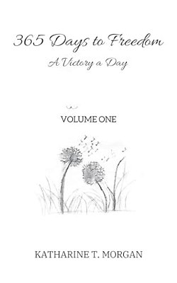 365 Days To Freedom: A Victory A Day-..